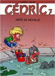 livre cedric 7 pépé se mouille