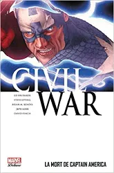livre civil war, tome 3 : la mort de captain america