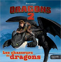 livre dragons 2 / les chasseurs de dragons