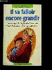 livre il va falloir encore grandir