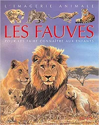 livre imagerie animale : les fauves