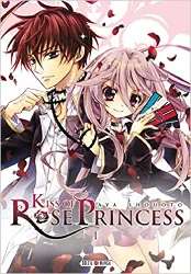 livre kiss of rose princess, tome 1