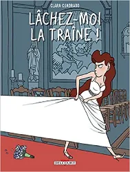 livre lâchez - moi la traîne !
