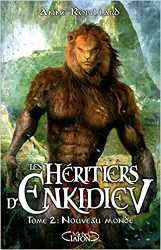 livre les héritiers d'enkidiev - tome 2 nouveau monde (2)