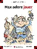 livre max adore jouer
