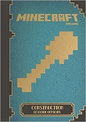 livre minecraft : construction : le guide officiel