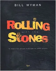 livre rolling with the stones. la saga d'un groupe mythique en 3000 photos