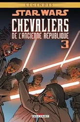 livre star wars chevaliers de l'ancienne république tome 3 - au coeur de la peur