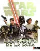 livre star wars: tous les héros de la saga