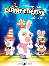 livre the lapins crétins - tome 07: crétin style