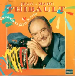 cd jean - marc thibault - des chansons plein le coeur (1991)