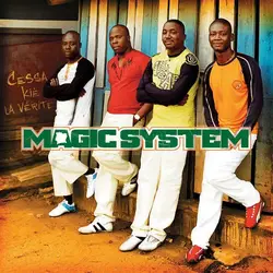 cd magic system - cessa kiè la vérité (2005)