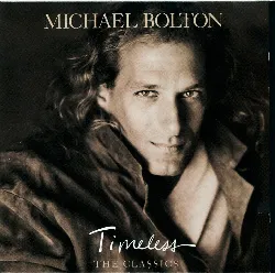 cd michael bolton - timeless (the classics) (1992)