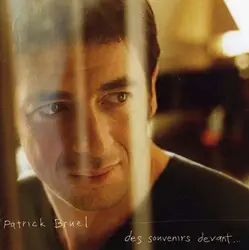 cd patrick bruel - des souvenirs devant... (2006)
