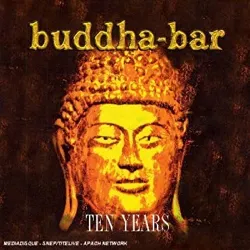 cd various - buddha - bar ten years (2006)