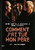 dvd comment j'ai tué mon père
