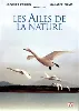 dvd les ailes de la nature