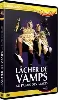 dvd les vamps - lâcher de vamps - au palais des glaces