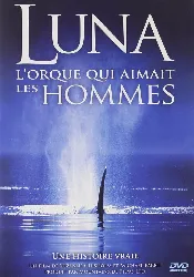dvd luna - l'orque qui aimait les hommes