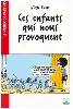 livre ces enfants qui nous provoquent
