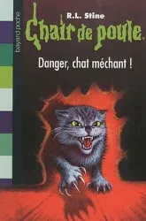 livre chair de poule tome 45 - danger, chat méchant !