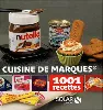 livre cuisine de marques : 1001 recettes