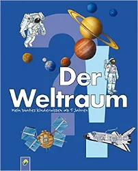 livre der weltraum: mein kunterbuntes kinderwissen ab 5 jahren