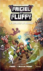livre frigiel et fluffy, tome 4 : la bataille de meraîm - minecraft