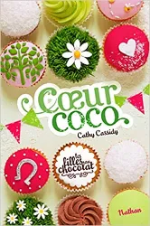 livre les filles au chocolat, tome 4 : coeur coco