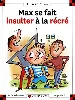 livre max se fait insulter