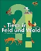livre tiere in feld und wald: mein kunterbuntes kinderwissen ab 5 jahren