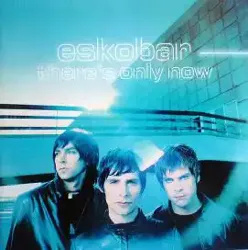 cd eskobar (4) - there's only now (2002)