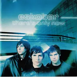 cd eskobar - there's only now (2002)