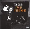 cd franz ferdinand - tonight: franz ferdinand (2009)
