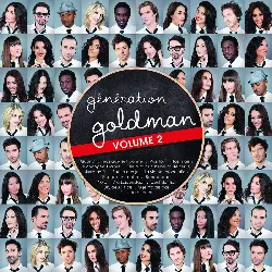 cd génération goldman - génération goldman volume 2 (2013)