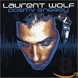 cd laurent wolf - positiv energy (2004)