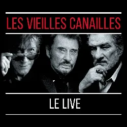 cd les vieilles canailles - le live (2019)