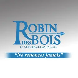 cd robin des bois - le spectacle musical: ne renoncez jamais (2013)