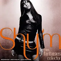 cd shy'm - mes fantaisies collector (2007)