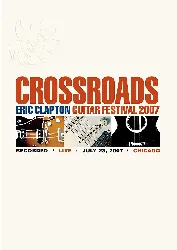 dvd crossroads guitar fest'07 - clapton, eric