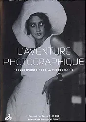 dvd l'aventure photographique - 150 ans d'histoire de la photographie