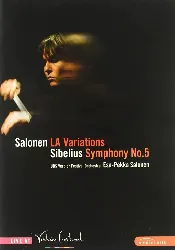 dvd salonen : la variations - sibelius : symphonie n° 5 - live at verbier festival