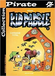 livre bd pirate : kid paddle, tome 2 : carnage total