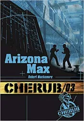 livre cherub, tome 3 : arizona max