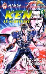 livre ken le survivant, tome 6 : retrouvailles tragiques !