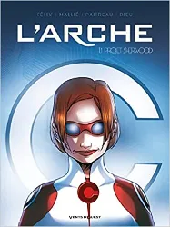 livre l'arche - tome 01: projet sherwood