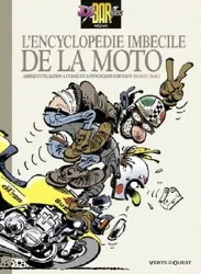 livre l'encyclopédie imbécile de la moto : abrégé d'utilisation à l'usage du motocycliste débutant