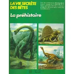livre la vie secrète des bêtes, la préhistoire
