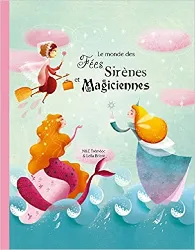 livre le monde des fees sirenes et magiciennes