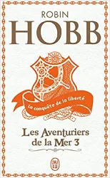 livre les aventuriers de la mer, tome 3 : la conquête de la liberté
